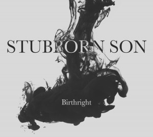 Birthright - Stubborn Son