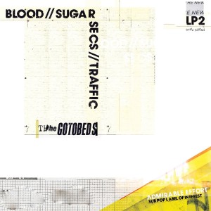 Blood // Sugar // Secs // Traffic - The Gotobeds