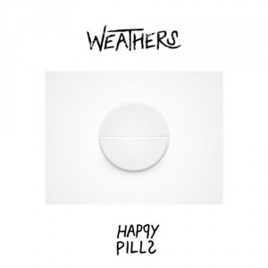 Happy Pills - Weathers