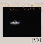 True Care - James Vincent McMorrow