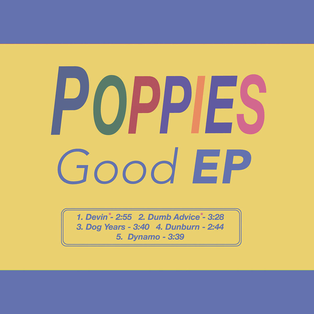 Good EP - Poppies
