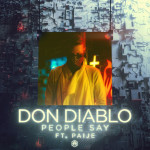 "People Say" - Don Diablo ft. Paije