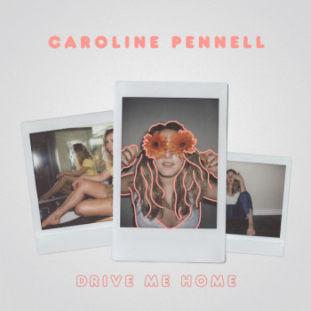 Drive Me Home - Caroline Pennell