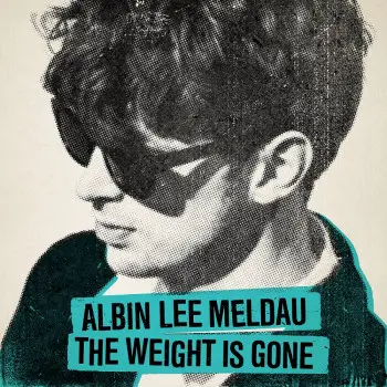 The Weight Is Gone - Albin Lee Meldau