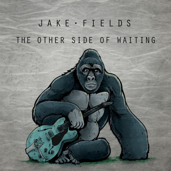 Jake Fields - The Other Side of Waiting