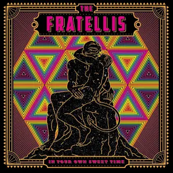 In Your Own Sweet Time - The Fratellis