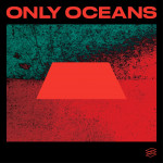 Only Oceans - JS Williams