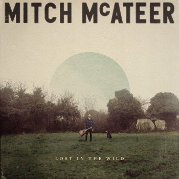 Lost in the Wild EP - Mitch McAteer
