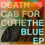 Blue EP - Death Cab for Cutie