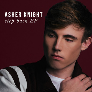 Step Back EP - Asher Knight