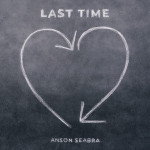 The Last Time - Anson Seabra