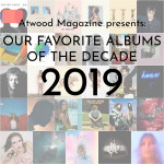 Atwood Magazine's Favorite Albums of 2019