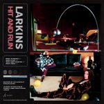 Hit and Run EP - Larkins