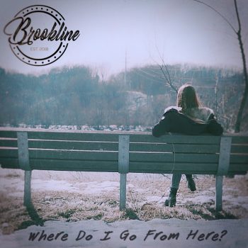Where Do I Go From Here? - Brookline
