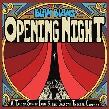 Opening Night - The Blam Blams
