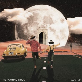 Catch Up - The Hunting Birds