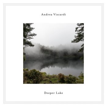 Deeper Lake - Andrea Viscardi