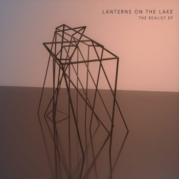 The Realist EP - Lanterns on the Lake