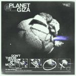 Don’t Throw Rocks at the Moon - Planet GIza 1