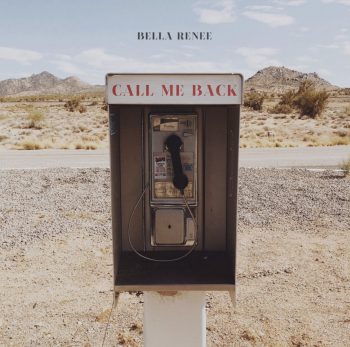 Call Me Back - Bella Renee