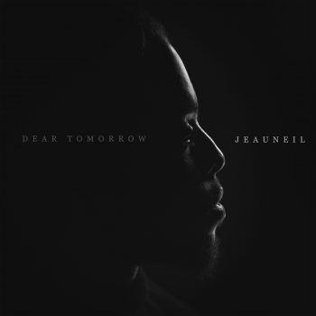Jeauneil's debut EP 'dear tomorrow', out everywhere 4 February 2021