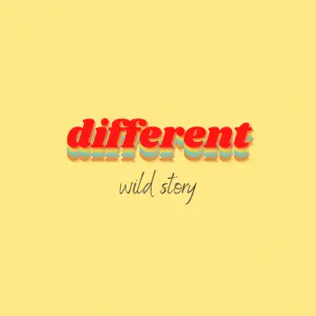 Different - Wild Story