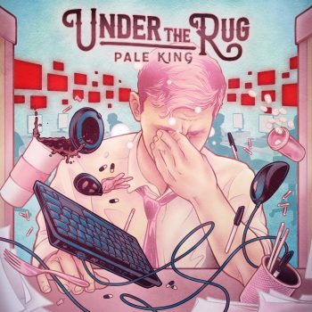 Pale King - Under the Rug