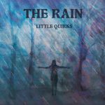 The Rain - Little Quirks
