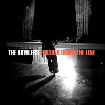 Further Down the Line EP - The Howlers