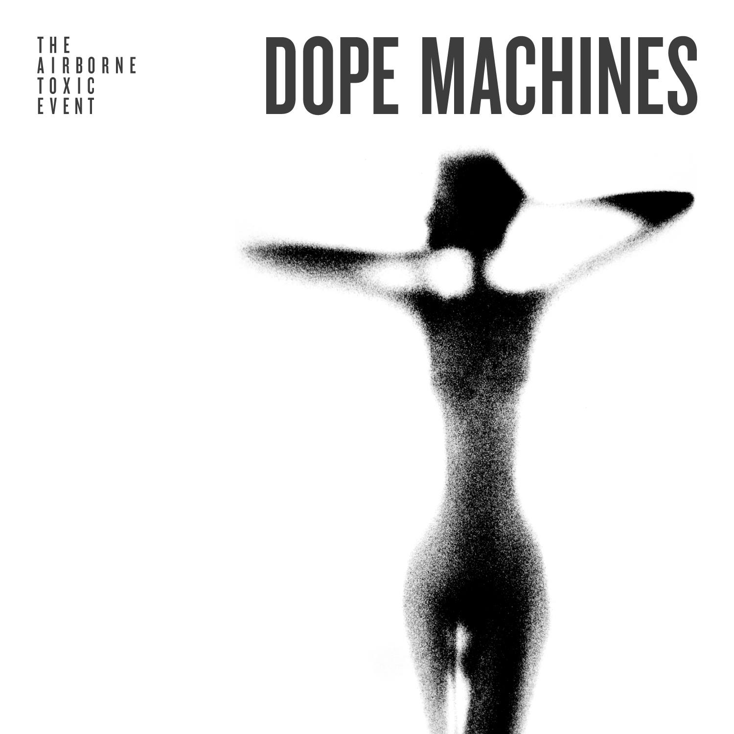 Dope Machines - The Airborne Toxic Event