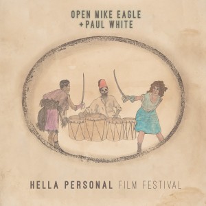 Hella Personal Film Festival - Open Mike Eagle & Paul White