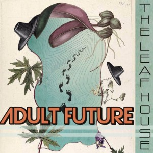 The Leaf House - Adult Future