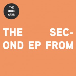 The Second EP From - The Magic Gang