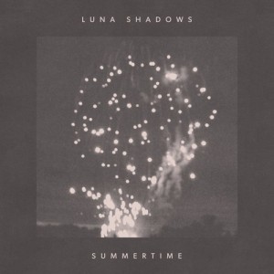 Summertime EP - Luna Shadows