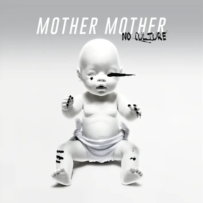 No Culture - Mother Mother