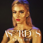 "Breathe" - Astrid S