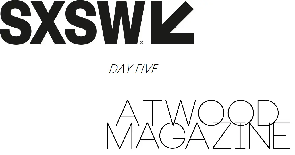 SXSW 2017 x Atwood Magazine