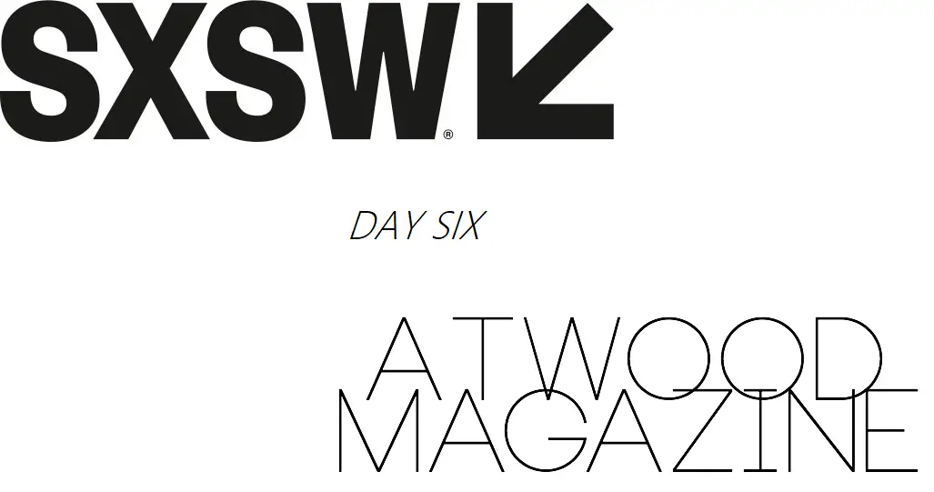 SXSW 2017 x Atwood Magazine