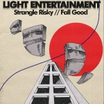 Strangle Risky // Fall Good - Light Entertainment