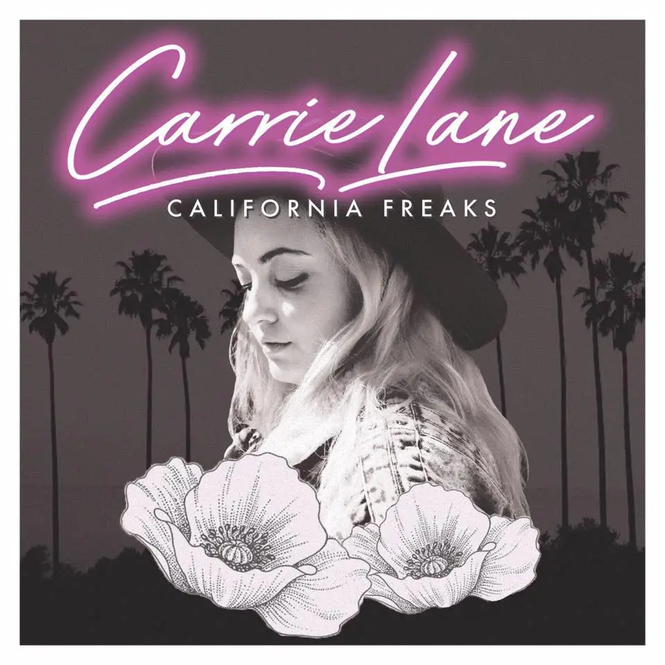 California Freaks - Carrie Lane