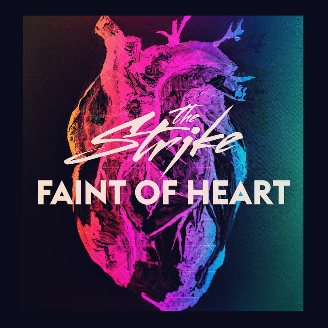 Faint of Heart - The Strike