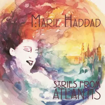 Stories from Atlantis - Marie Haddad