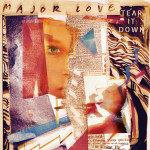 Tear It Down - Major Love