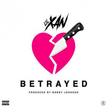 Betrayed - Lil Xan