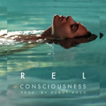 Consciousness - R E L