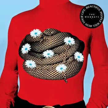 Beautiful People Will Ruin Your Life - The Wombats album art