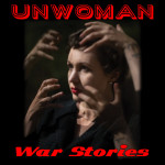War Stories - Unwoman