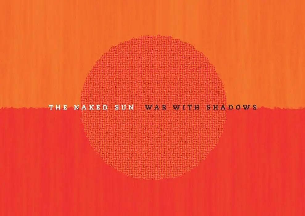 War with Shadows - The Naked Sun