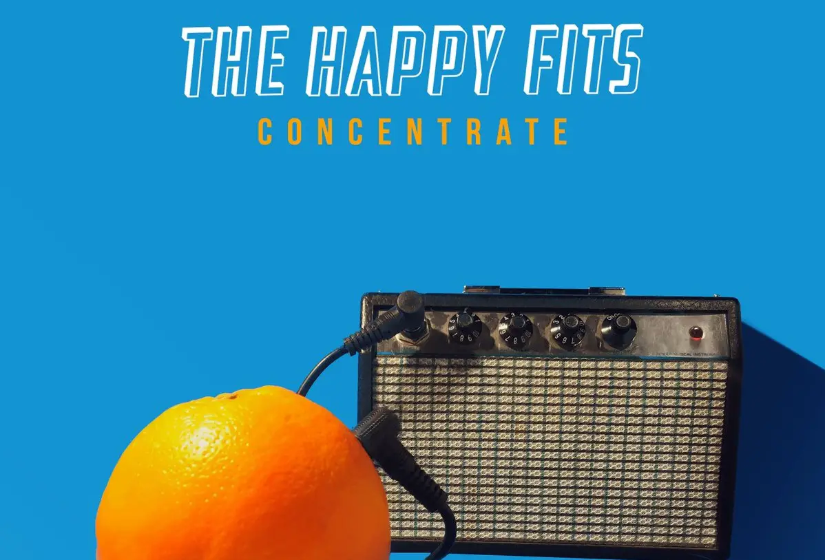 Concentrate - The Happy Fits
