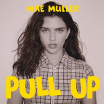 Pull Up - Mae Muller